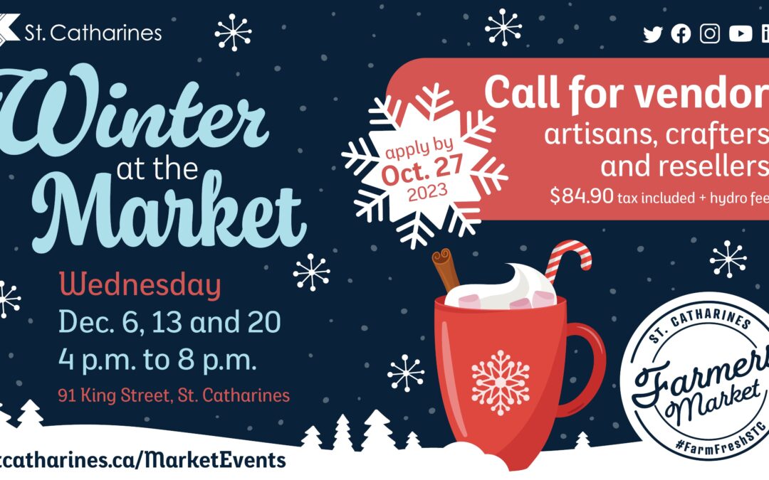St. Catharines calls for Winter at the Market Vendors